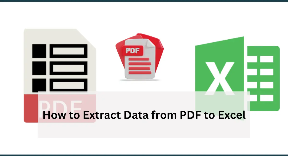 How to Extract Data from PDF to Excel