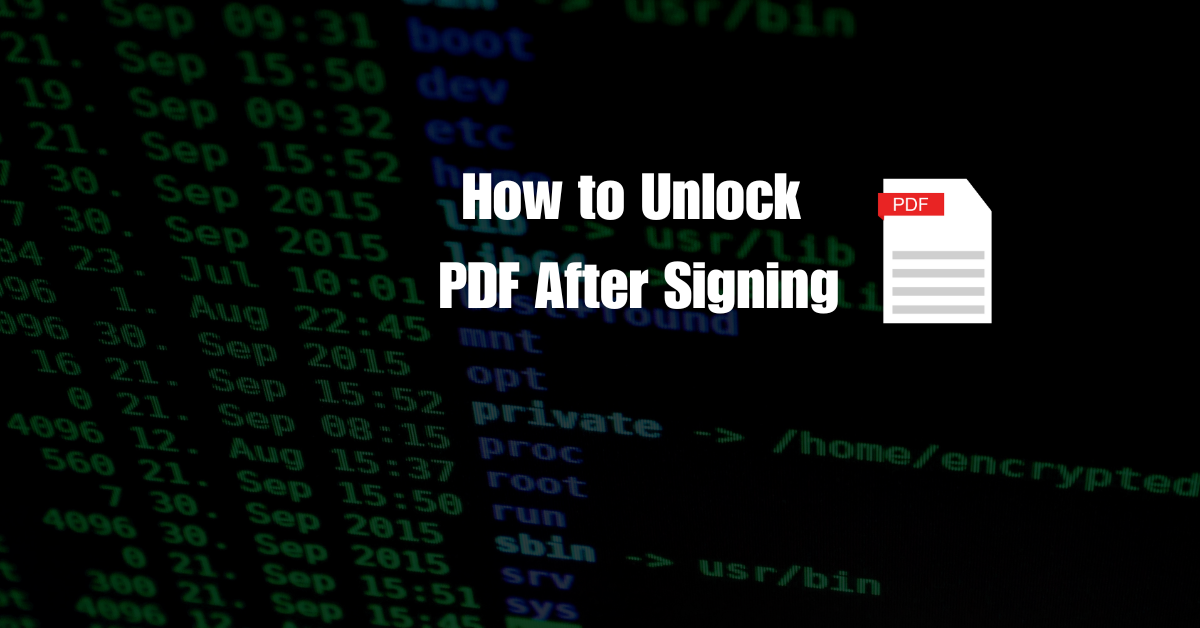 How to Unlock PDF After Signing