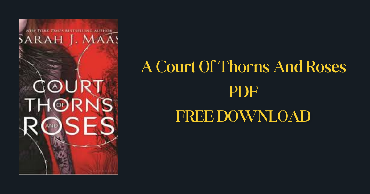 A Court Of Thorns And Roses PDF