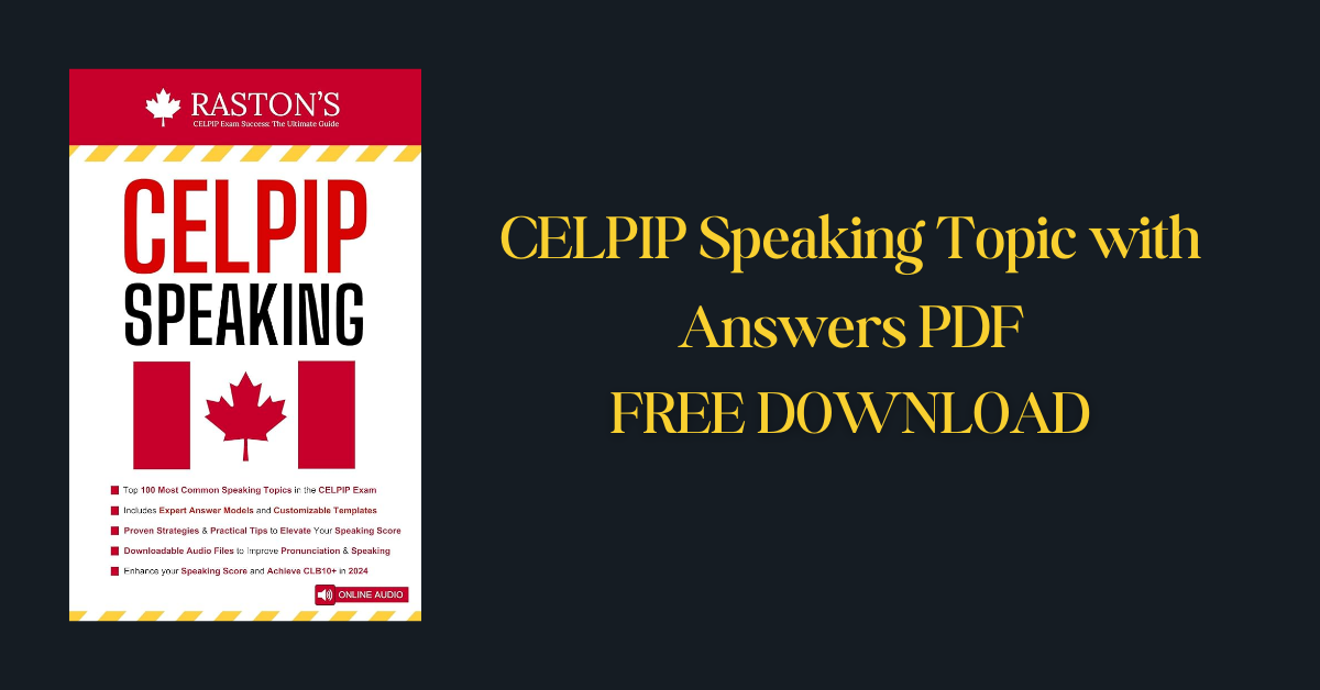 CELPIP Speaking Topic with Answers PDF