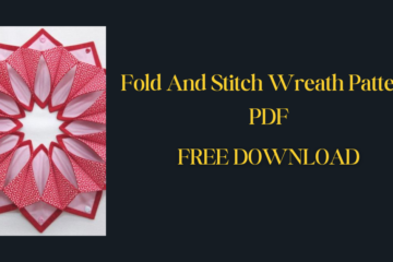 Fold And Stitch Wreath Pattern PDF