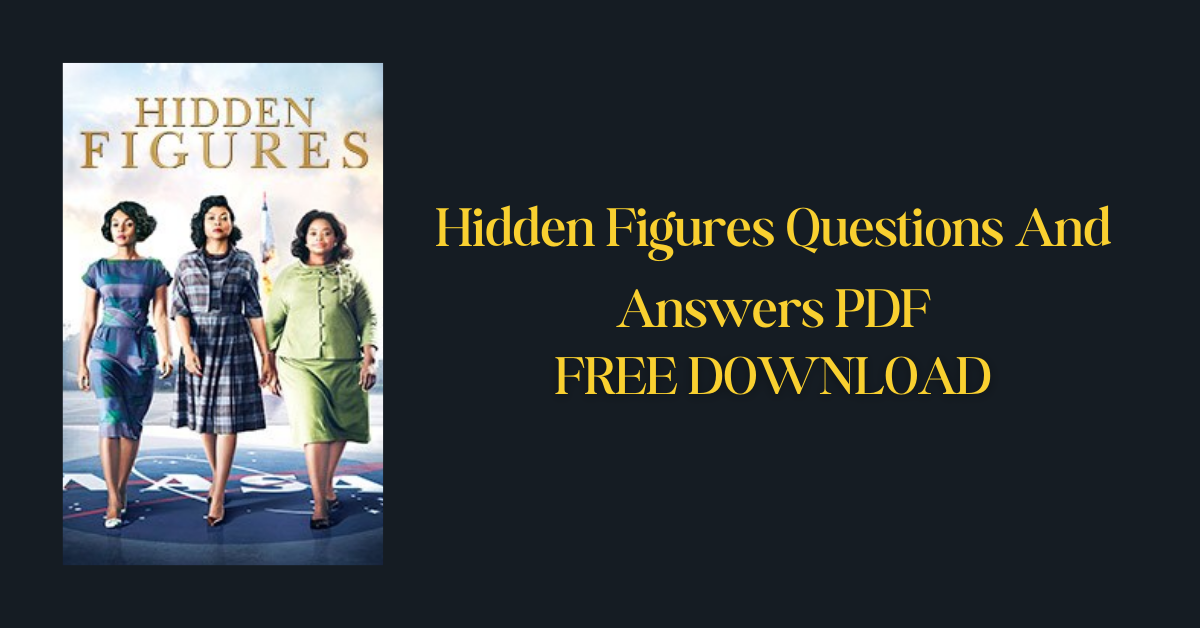 Hidden Figures Questions And Answers PDF