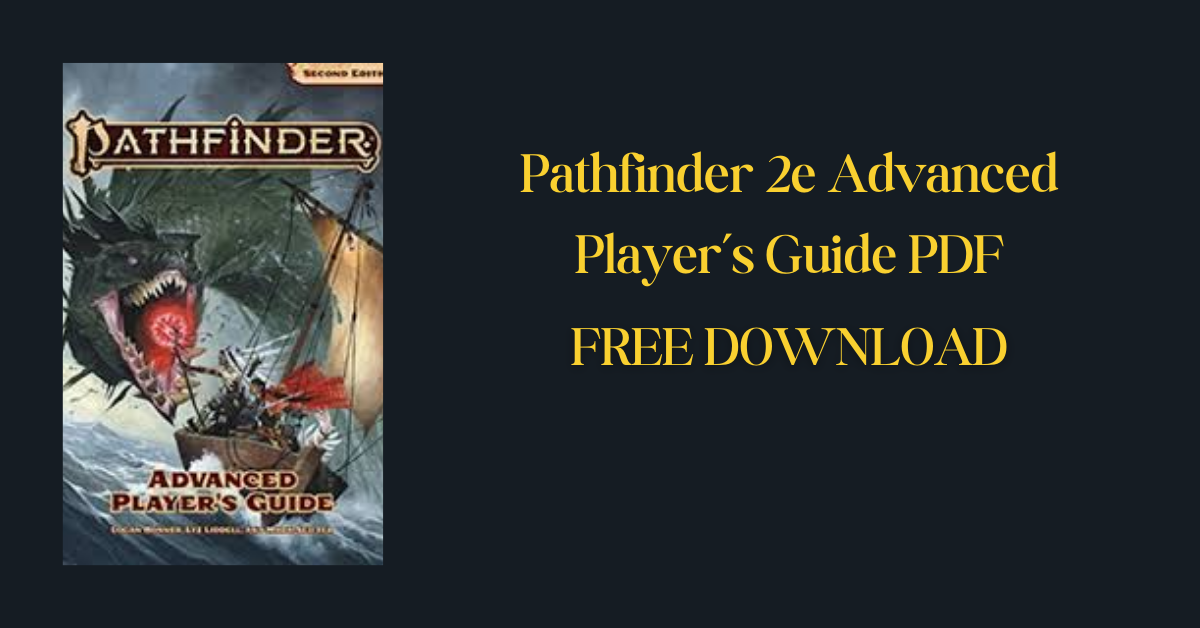 Pathfinder 2e Advanced Player’s Guide PDF (2)