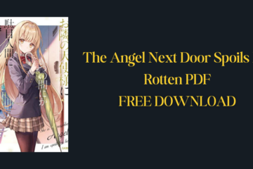 The Angel Next Door Spoils Me Rotten PDF